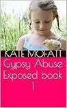 Gypsy Abuse Exposed book 1