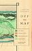 Off the Map by Alastair Bonnett Off the Map by Alastair Bonnett