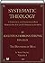 Systematic Theology Volume ...