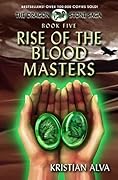 Rise of the Blood Masters