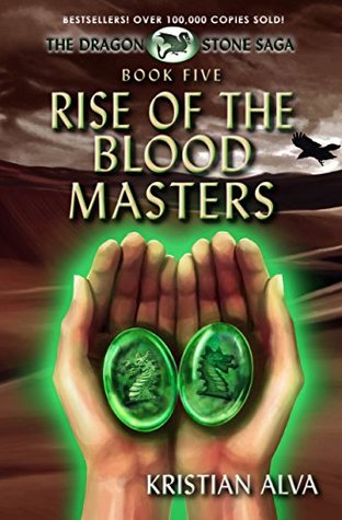 Rise of the Blood Masters (Dragon Stone Saga #5)