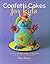Confetti Cakes for Kids
