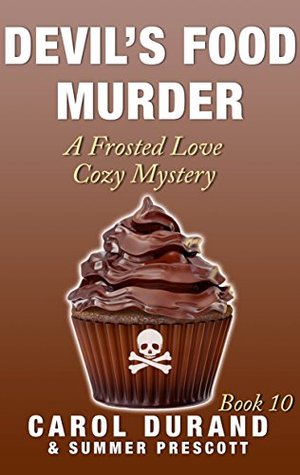 Devil's Food Murder (A Frosted Love Cozy Mystery #10)