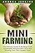 Mini Farming: The Ultimate ...