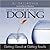 The Power of Positive Doing: Getting Good at Getting Results