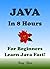 JAVA: In 8 Hours, For Begin...