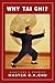 Why Tai Chi? / Questions and Answers by C.K. Chu Why Tai Chi? / Questions and Answers by C.K. Chu