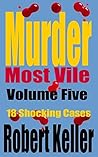 Murder Most Vile:...
