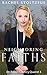 Neighboring Faiths by Rachel Stoltzfus
