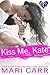 Kiss Me, Kate (Madison Girls, #1)