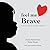 Feel Me Brave: A Chronicle ...