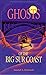 Ghosts of the Big Sur Coast