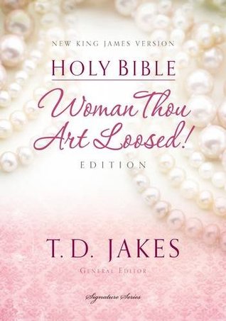 Holy Bible: Woman Thou Art Loosed (Hardcover)