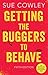 Getting the Buggers to Behave: The must-have behaviour management bible