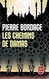 Les Chemins de Damas by Pierre Bordage
