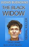 The Black Widow: Judias Buenoano--Serial Killer