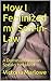 How I Feminized my Son-in-Law by Scarlett Redd