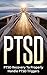 PTSD: PTSD Recovery To Properly Handle PTSD Triggers