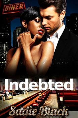 Indebted: The Complete Series (Kindle Edition)