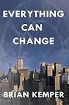 Everything Can Change