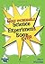 The Most Incredible Science Experiment Book Ever!