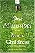 One Mississippi by Mark Childress
