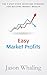 Easy Market Profits by Jason Whaling