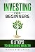 Investing for Beginners by Nathan King