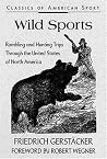 Wild Sports by Friedrich Gerstäcker