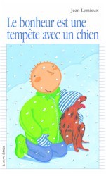Le bonheur est une tempête avec un chien (Paperback)