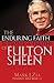 The Enduring Faith and Timeless Truths of Fulton Sheen by Mark J. Zia