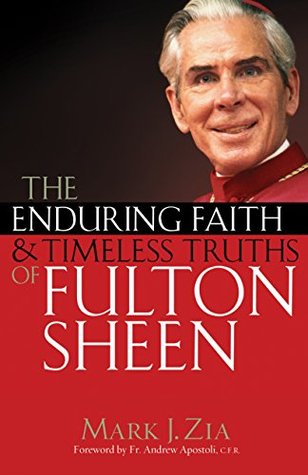 The Enduring Faith and Timeless Truths of Fulton Sheen (Kindle Edition)