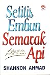 Setitis Embun, Semarak Api by Shahnon Ahmad
