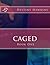 Caged: Part 1