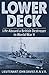 Lower Deck: Life Aboard a British Destroyer in World War II