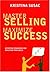 Master Selling, Maximize Success: Effective Strategies for Realizing Your Goals