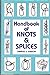 Handbook of Knots and Splices