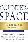 Counterspace: The Next Hours of World War III