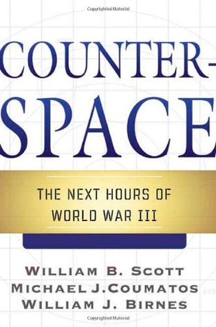 Counterspace: The Next Hours of World War III (Hardcover)
