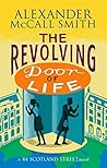 The Revolving Door of Life (44 Scotland Street, #10) Book cover for The Revolving Door of Life (44 Scotland Street, #10)