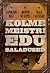 Kolme Meistri Edu Saladused