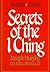 Secrets of the I Ching (Reward Classics)
