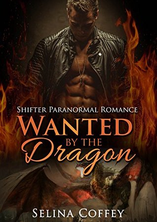 Wanted by the Dragon (Kindle Edition)