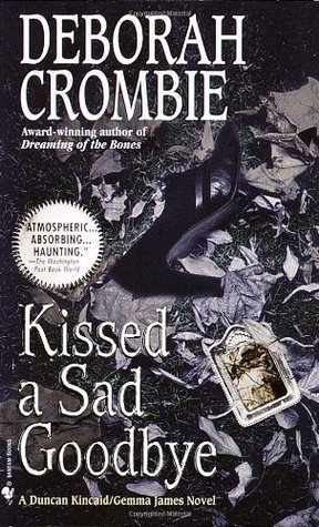 Kissed a Sad Goodbye (Duncan Kincaid & Gemma James, #6)