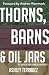 Thorns, Barns and Oil Jars:...