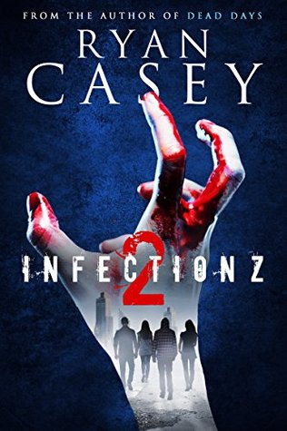 Infection Z 2 (Infection Z, #2)
