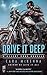 Drive It Deep (Desert Dogs, #0.5) by Cara McKenna