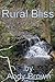 Rural Bliss: A brief introd...