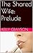 The Shared Wife: Prelude (K...
