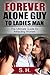 Forever Alone Guy to Ladies Man (The Ultimate Guide for Attracting Women)